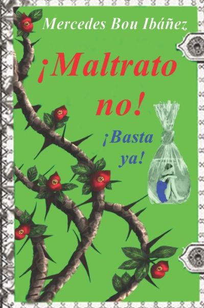 Cover for Mercedes Bou Ibanez · !Maltrato no! !Basta ya! (Paperback Book) (2021)