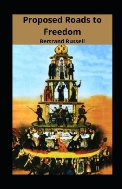 Cover for Bertrand Russell · Proposed Roads to Freedom illustrated (Taschenbuch) (2021)