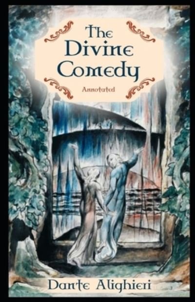 Cover for Dante Alighieri · The Divine Comedy Annotated (Paperback Book) (2021)