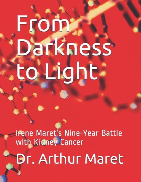 Cover for Dr Arthur Maret · From Darkness to Light (Paperback Book) (2021)