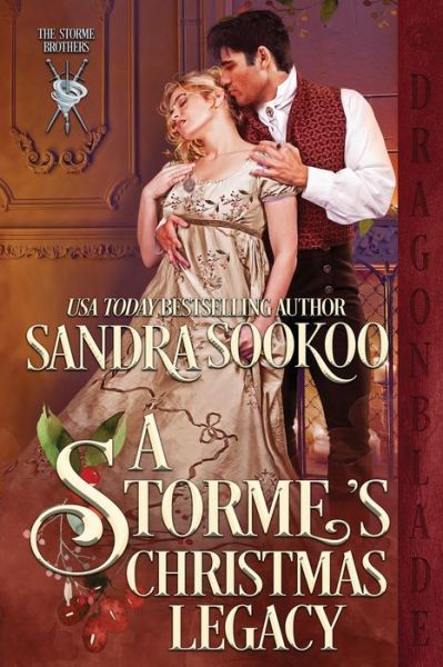 A Storme's Christmas Legacy - The Storme Brothers - Sandra Sookoo - Libros - Independently Published - 9798786437318 - 17 de diciembre de 2021