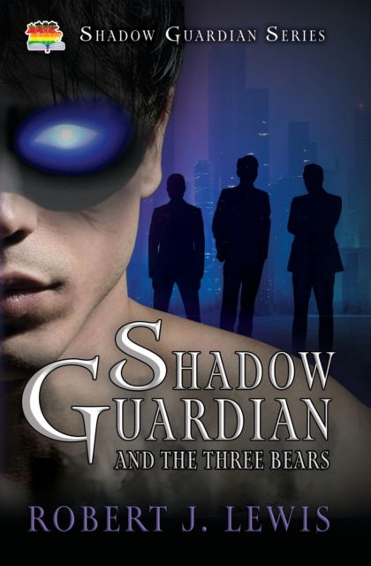 Cover for Robert J Lewis · Shadow Guardian and the Three Bears - Shadow Guardian (Paperback Book) (2022)