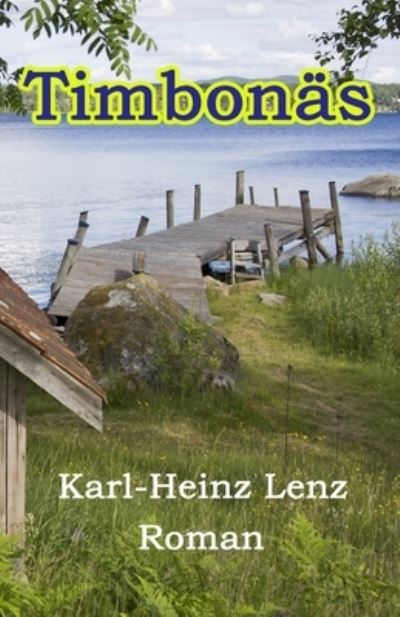 Cover for Lenz Karl-Heinz · Timbonas: Flucht nach Schweden (Paperback Book) (2014)