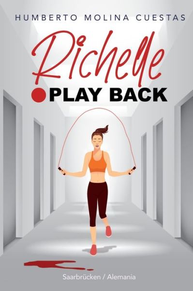 Cover for Humberto Molina Cuestas · Richelle Play Back (Paperback Book) (2022)