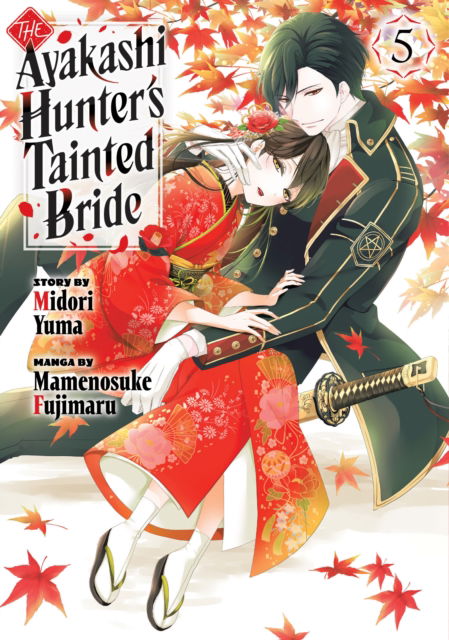 Cover for Mamenosuke Fujimaru · The Ayakashi Hunter's Tainted Bride 5 - The Ayakashi Hunter's Tainted Bride (Paperback Book) (2025)