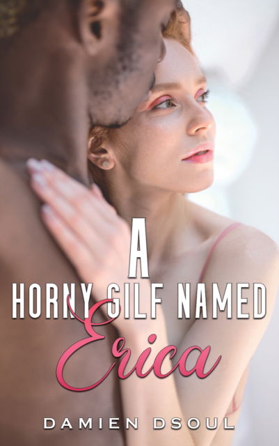 Damien Dsoul · A Horny Gilf Named Erica (Paperback Book) (2024)