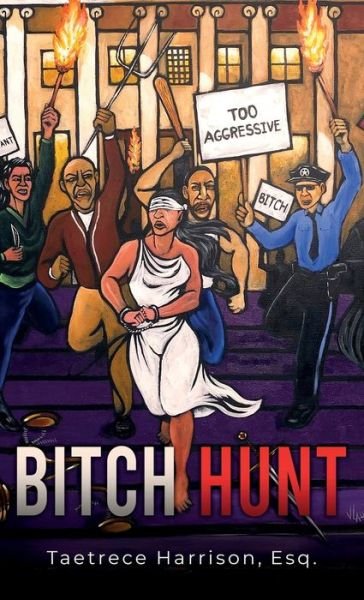 Cover for Taetrece Harrison · Bitch Hunt (Hardcover bog) [2nd edition] (2022)
