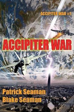 Cover for Seaman, Patrick, Sr. · Accipiter War (Book) (2023)