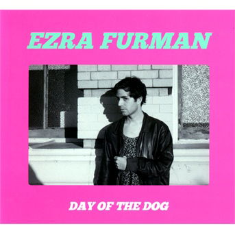 Cover for Ezra Furman · Day Of The Dog (LP) (2013)