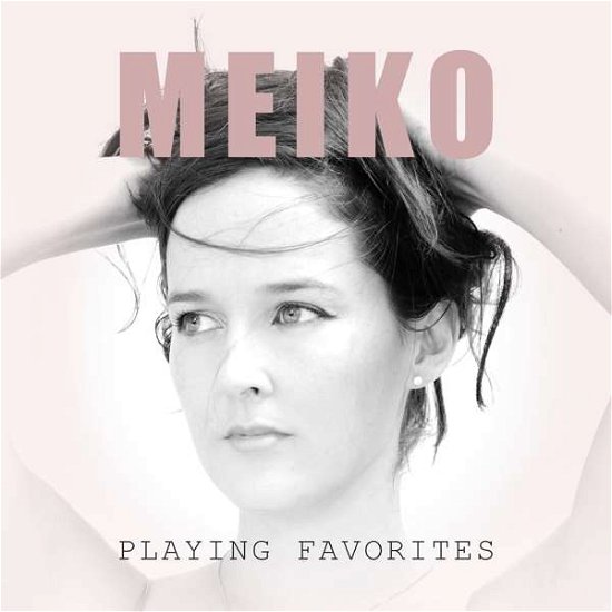 Playing Favorites - Meiko - Musik - Chesky Records - 0090368041319 - 14. december 2018