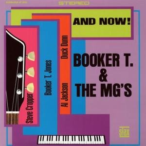 Cover for Booker T. &amp; the MG's · And Now! (LP) (2017)
