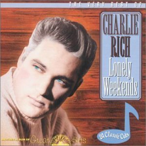 Lonely Weekends - Charlie Rich - Music - Sundazed - 0090771520319 - January 24, 2006