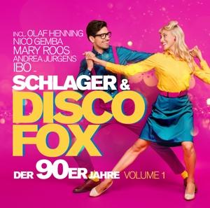 Cover for Schlager &amp; Discofox Der 90er Jahre Vol. · Schlager &amp; Discofox der 90er Jahre Volume 1 (CD) (2024)