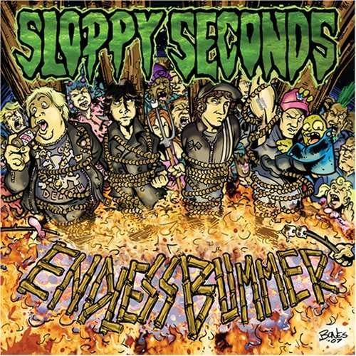 Endless Bummer - Sloppy Seconds - Musiikki - KID TESTED RECORDS - 0600773200319 - maanantai 18. elokuuta 2008