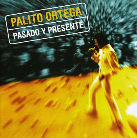Cover for Palito Ortega · Pasado Y Presente (CD) (2004)