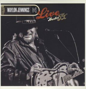 Live From Austin, Tx '89 - Waylon Jennings - Musik - NEW WEST RECORDS, INC. - 0607396505319 - 15. Juni 2012