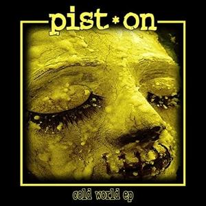 Cover for Pist.On · Cold World (CD)