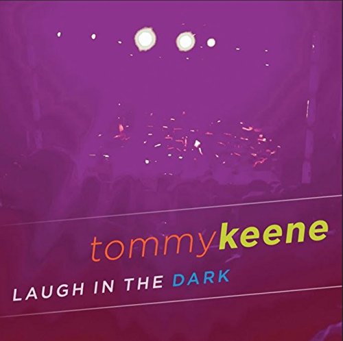 Cover for Tommy Keene · Laugh In The Dark (LP) (2015)