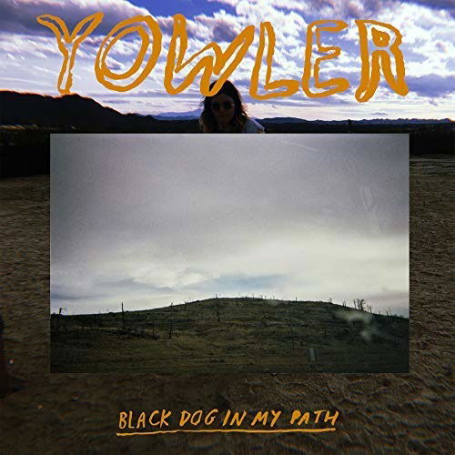 Cover for Yowler · Black Dog In My Path (LP) (2018)