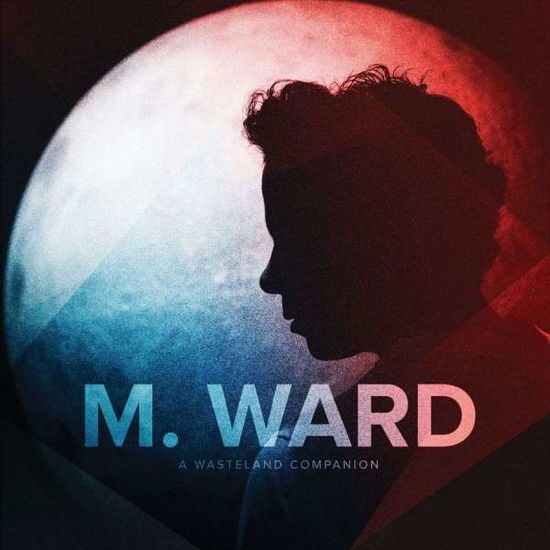 A Wasteland Companion - M Ward - Muziek - ALTERNATIVE - 0673855043319 - 22 maart 2024