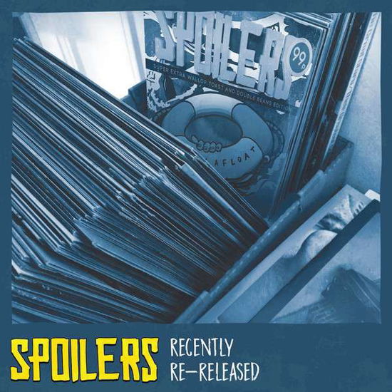 Spoilers · Recently Re-released (LP) (2019)