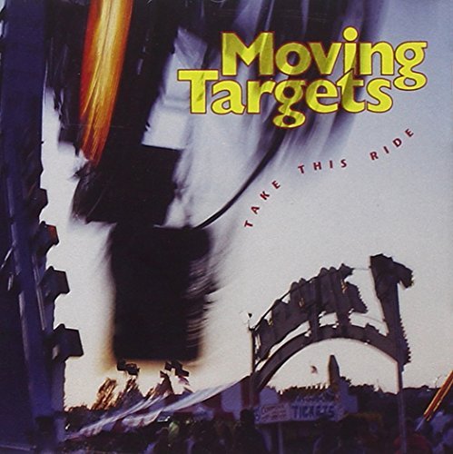 Cover for Moving Targets · Take This Ride (LP) (1993)