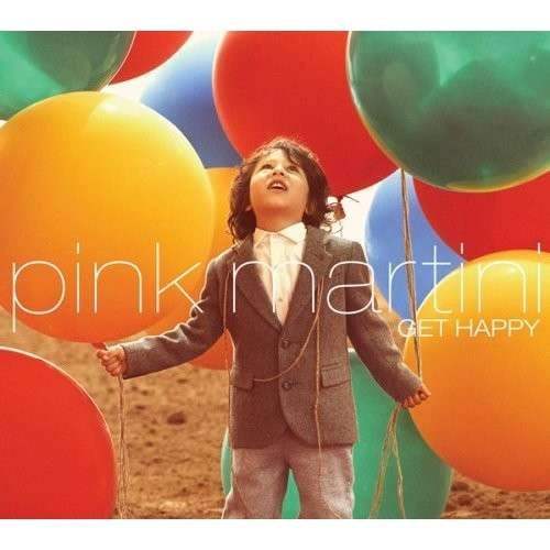 Cover for Pink Martini · Get Happy (LP) (2014)
