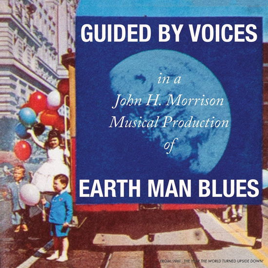 Cover for Guided By Voices · Earth Man Blues (LP) (2021)