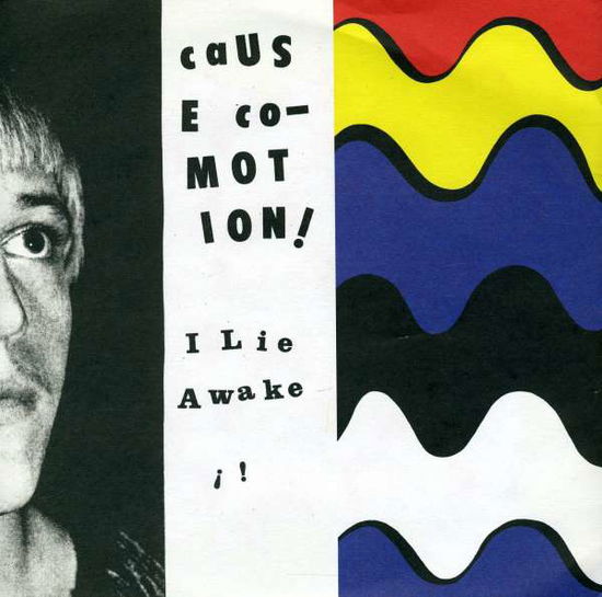 Cover for Cause Co-Motion! · I Lie Awake (7&quot;) (2008)