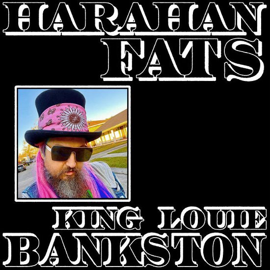 Cover for King Louie Bankston · Harahan Fats (LP) (2023)