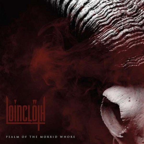 Cover for Loincloth · Psalm Of The Morbid Whore (LP) (2017)