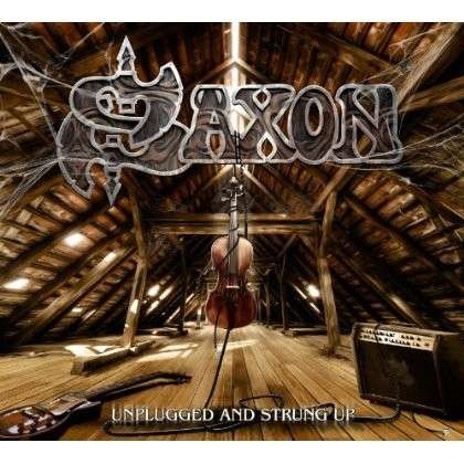 Unplugged And Strung Up - Saxon - Musiikki - SILVER LINING MUSIC - 0825646406319 - torstai 14. marraskuuta 2013