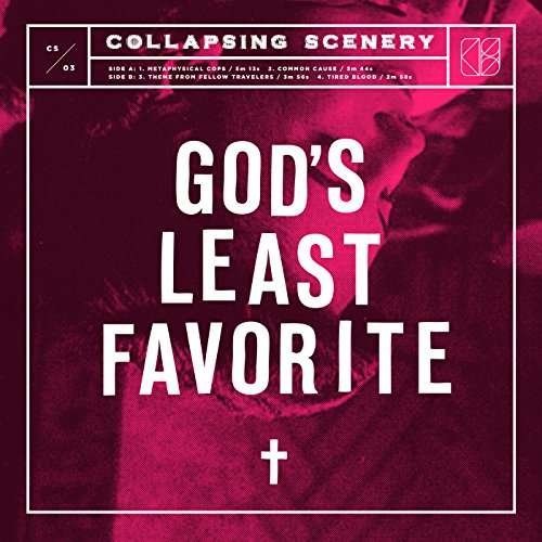Cover for Collapsing Scenery · God\'s Least Favorite (MCD) (2016)