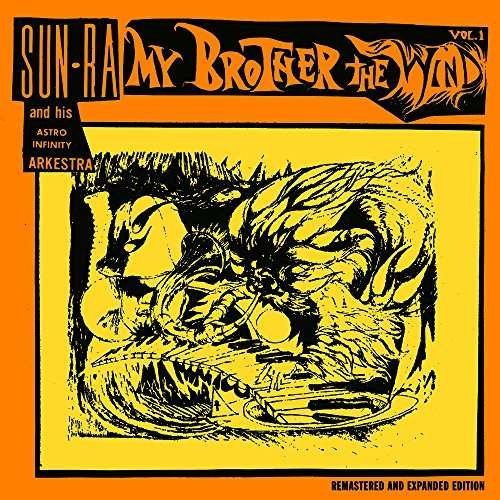 My Brother the Wind, Vol. 1 - Sun Ra & His Astro-infinity Arkestra - Musik - JAZZ - 0881626608319 - 11. august 2017