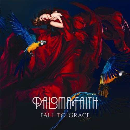 Fall To Grace - Paloma Faith - Musik - RCA - 0887254122319 - 10 mars 2017