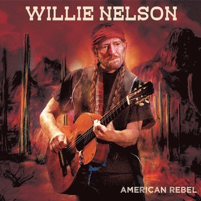 American Rebel (Limited Edition, Red Marbled Colored Vinyl) - Willie Nelson - Musik - GOLDEN LANE - 0889466316319 - 19 augusti 2022