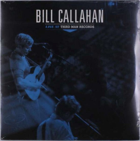 Live at Third Man Records - Bill Callahan - Musik - THIRD MAN - 2092000233319 - 14. Dezember 2018