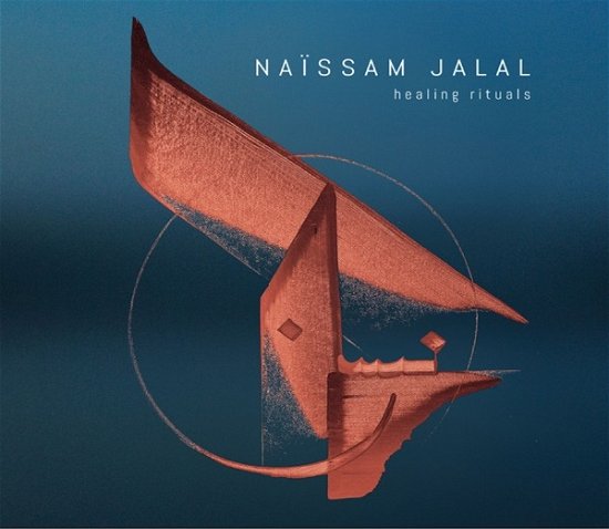 Healing Rituals - Naissam Jalal - Music - L'AUTRE - 3521383471319 - April 7, 2023
