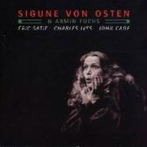 Eric Satie / Charles Ives / John Cage - Sigun Von Osten & Armin Fuchs - Music - ITM - 4011778007319 - April 20, 2018