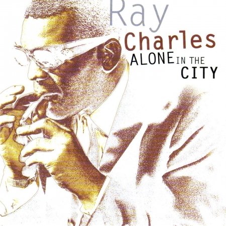 Cover for Ray Charles · Alone In The City (CD) (2016)