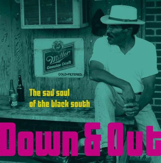 Cover for Down &amp; Out - The Sad Soul Of The Black South (LP) (2021)