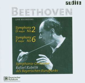 Beethoven Symphonies 2 & 6 - Bayerischen Rso / Rafael Kube - Musik - AUDITE - 4022143955319 - 1 april 2005