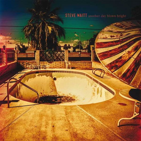 Cover for Steve Waitt · Another Day Blown Bright (CD) (2019)