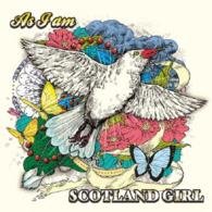 Cover for Scotland Girl · As I Am (CD) [Japan Import edition] (2015)