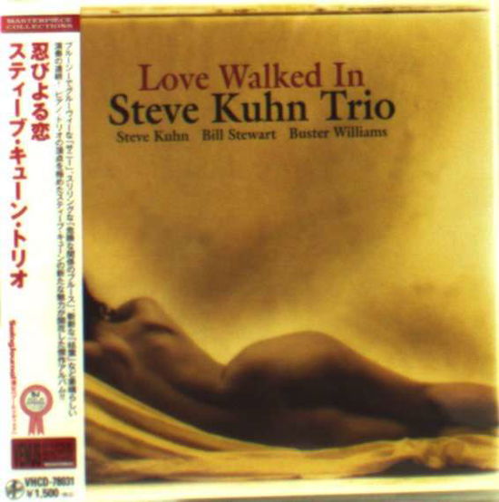 Cover for Steve Kuhn Trio · Love Walked in (CD) [Japan Import edition] (2010)