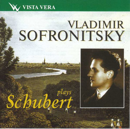 Cover for Vladimir; SOFRONITSKY · Vladimir Sofronitsky plays Schubert - (CD) (2002)