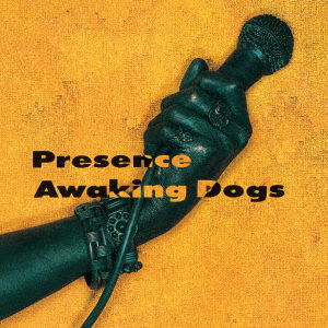 Awaking Dogs - Presence - Music - KING RECORD CO. - 4988003511319 - December 6, 2017