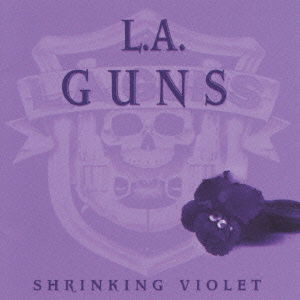 Shrinking Violet - L.A. Guns - Musik - ZAIN - 4988070119319 - 4. august 1999