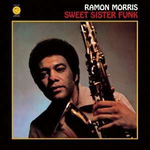 Cover for Ramon Morris · Sweet Sister Funk (CD) [Japan Import edition] (2013)