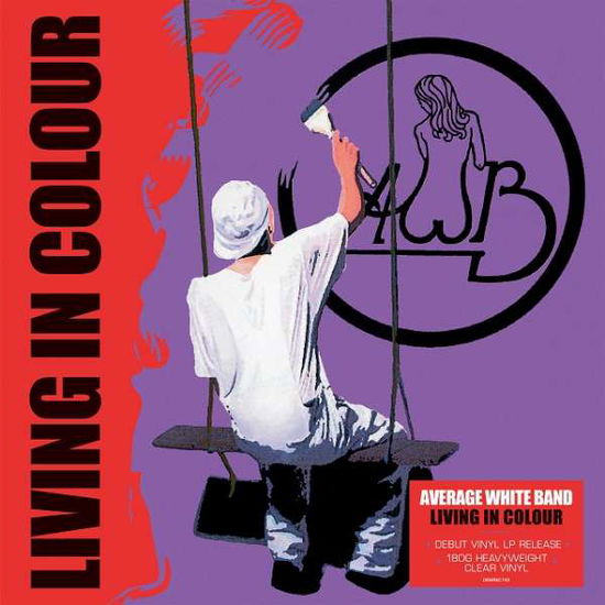 Average White Band · Living In Colour (Clear Vinyl) (LP) [Coloured edition] (2020)